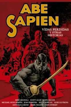 ABE SAPIEN Nº09: VIDAS PERDIDAS Y OTRAS HISTORIAS [RUSTICA]