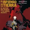 AIDP Nº19: EL INFIERNO EN LA TIERRA EL MOTOR DEL DIABLO Y LA LARGA MUERTE [RUSTICA]