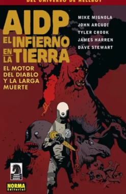 AIDP Nº19: EL INFIERNO EN LA TIERRA EL MOTOR DEL DIABLO Y LA LARGA MUERTE [RUSTICA]
