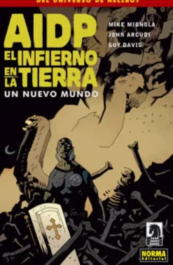 AIDP Nº15: EL INFIERNO EN LA TIERRA VOLUMEN 1 UN NUEVO MUNDO [RUSTICA]