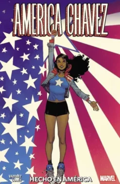AMERICA CHAVEZ: HECHO EN AMERICA (COLECCION 100% MARVEL) [RUSTICA]