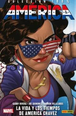 AMERICA TOMO 1: LA VIDA Y LOS TIEMPOS DE AMERICA CHAVEZ (COLECCION 100% MARVEL HC) [CARTONE]