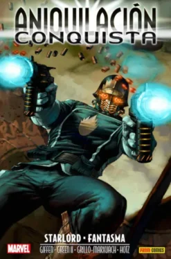 ANIQUILACION SAGA Nº07: CONQUISTA, STARLORD & FANTASMA [CARTONE]