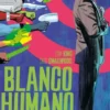 BLANCO HUMANO Nº01 (1 DE 13) [GRAPA]