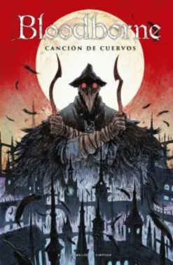 BLOODBORNE VOLUMEN 3: LA CANCION DE CUERVOS [CARTONE]