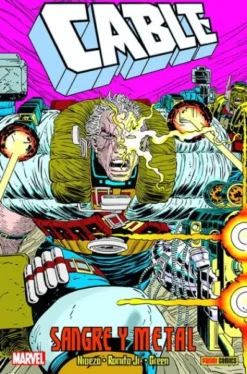 CABLE: SANGRE Y METAL (COLECCION 100% MARVEL HC) [CARTONE]