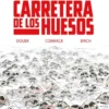 CARRETERA DE LOS HUESOS, LA [CARTONE]
