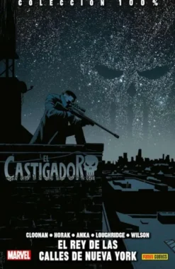CASTIGADOR TOMO 3: EL REY DE LAS CALLES DE NUEVA YORK (COLECCION 100% MARVEL HC) [CARTONE]