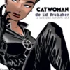 CATWOMAN DE ED BRUBAKER (LA COLECCION COMPLETA) VOLUMEN 1 [CARTONE]
