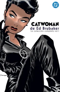 CATWOMAN DE ED BRUBAKER (LA COLECCION COMPLETA) VOLUMEN 1 [CARTONE]