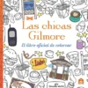CHICAS GILMORE, LAS: EL LIBRO OFICIAL DE COLOREAR [RUSTICA]