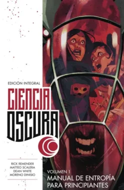CIENCIA OSCURA EDICION INTEGRAL Nº01: MANUAL DE ENTROPIA P... (TOMOS 1-4) REEDICION [CARTONE]