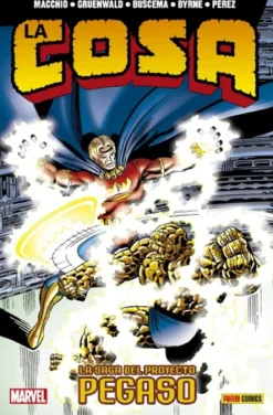 COSA, LA: EL PROYECTO PEGASO (COLECCION 100% MARVEL HC) [CARTONE]