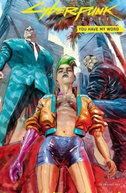 CYBERPUNK 2077 VOL.02: YOU HAVE MY WORD [CARTONE]