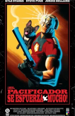 DC BLACK LABEL: ¡EL PACIFICADOR SE ESFUERZA MUCHO! [CARTONE]