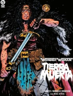 DC BLACK LABEL: WONDER WOMAN, TIERRA MUERTA [CARTONE]
