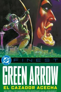 DC FINEST: GREEN ARROW, EL CAZADOR ACECHA [RUSTICA]