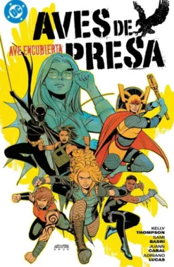 DC PREMIERE AMANECER DE DC: AVES DE PRESA Nº03, AVE ENCUBIERTA [RUSTICA]