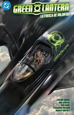 DC PREMIERE AMANECER DE DC: GREEN LANTERN Nº03, LA FUERZA DE VOLUNTAD [RUSTICA]