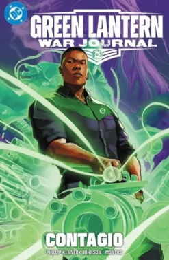 DC PREMIERE AMANECER DE DC: GREEN LANTERN WAR JOURNAL Nº01, CONTAGIO [RUSTICA]