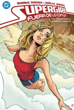DC YOUNG ADULTS: SUPERGIRL, FUERA DE LO COMUN [RUSTICA]