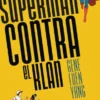 DC YOUNG ADULTS: SUPERMAN CONTRA EL KLAN [RUSTICA]