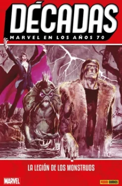 DECADAS VOLUMEN 4: MARVEL EN LOS AÑOS 70: LEGION DE MONSTRUOS [CARTONE]