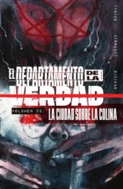 DEPARTAMENTO DE LA VERDAD VOL.2: LA CIUDAD SOBRE LA COLINA [RUSTICA]