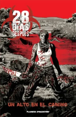 28 DIAS DESPUES Nº02: UN ALTO EN EL CAMINO[RUSTICA]