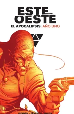 ESTE DEL OESTE: EL APOCALIPSIS, AÑO UNO (EDICION INTEGRAL) [CARTONE]