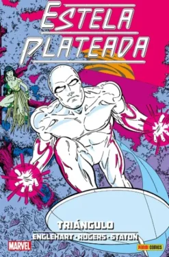 ESTELA PLATEADA: TRIANGULO (COLECCION 100% MARVEL HC) [CARTONE]