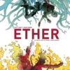 ETHER VOL.1: LA MUERTE DE LA ULTIMA LLAMA DORADA [CARTONE]