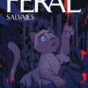 FERAL (SALVAJES) VOLUMEN 1: GATOS DOMESTICOS [RUSTICA]