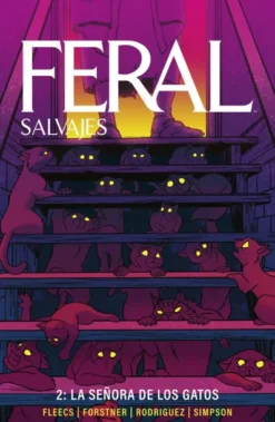 FERAL (SALVAJES) VOLUMEN 2: LA SEÑORA DE LOS GATOS [RUSTICA]