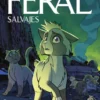 FERAL (SALVAJES) VOLUMEN 3: SIETE VIDAS [RUSTICA]