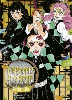 GUARDIANES DE LA NOCHE (KIMETSU NO YAIBA): LIBRO PARA COLOREAR AMARILLO [RUSTICA]