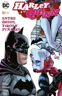 HARLEY QUINN VOLUMEN 3: ENTRE BESOS, TIROS Y PUÑALES [CARTONE]