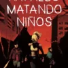 HAY ALGO MATANDO NIÑOS Nº03 [CARTONE]