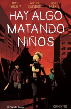 HAY ALGO MATANDO NIÑOS Nº03 [CARTONE]