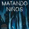 HAY ALGO MATANDO NIÑOS Nº01 [CARTONE]