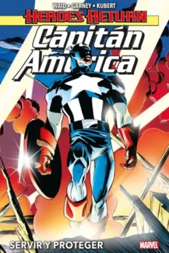 HEROES RETURN CAPITAN AMERICA VOLUMEN 1: SERVIR Y PROTEGER [CARTONE]