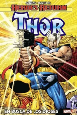 HEROES RETURN: THOR VOLUMEN 1 EN BUSCA DE LOS DIOSES [CARTONE]
