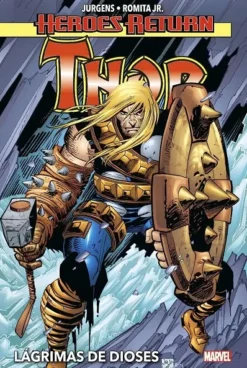 HEROES RETURN: THOR VOLUMEN 2 LAS LAGRIMAS DE LOS DIOSES [CARTONE]