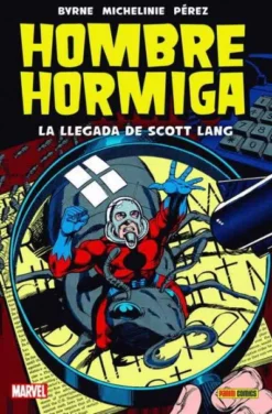 HOMBRE HORMIGA: LA LLEGADA DE SCOTT LANG [CARTONE]