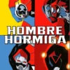 HOMBRE HORMIGA: SIEMPRE HOMBRE HORMIGA [RUSTICA]