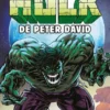 INCREIBLE HULK DE PETER DAVID VOLUMEN 06: FANTASMAS DEL FUTURO [CARTONE]