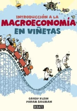 INTRODUCCION A LA MACROECONOMIA EN VIÑETAS [RUSTICA]
