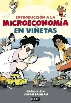 INTRODUCCION A LA MICROECONOMIA EN VIÑETAS [RUSTICA]