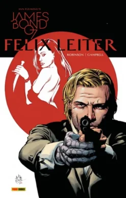 JAMES BOND VOLUMEN 4: FELIX LEITER [CARTONE]