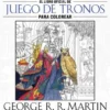 JUEGO DE TRONOS: LIBRO OFICIAL PARA COLOREAR [RUSTICA]